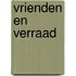 Vrienden en verraad