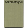 Bakplaatbijbel door Janneke Philippi