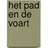 Het pad en de voart door Piet De Boer