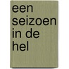Een seizoen in de hel door André Taymans