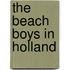 The Beach Boys in Holland