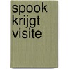 SPOOK krijgt visite by Loes Spruijt-van der Meer