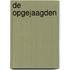 De opgejaagden