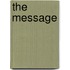 The Message