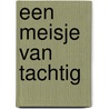 Een meisje van tachtig door Nore Delahoutre