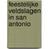 Feestelijke veldslagen in San Antonio