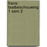 Frans: taalbeschouwing 1 SEM 2 door Tamara Buyck