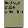 Lied van oude geliefden by Laura Restrepo