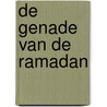 De genade van de Ramadan door Umm Abdullah
