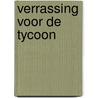 Verrassing voor de tycoon door Melanie Milburne