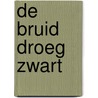 De bruid droeg zwart door Kerry Connor