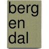 Berg en Dal by Pat Donnez