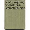 Achter mijn rug hobbelt haar stemmetje mee by Unknown