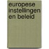 Europese Instellingen en Beleid