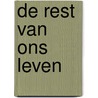 De rest van ons leven door Els Beerten