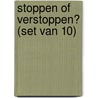 Stoppen of verstoppen? (set van 10) door Helge Bonset