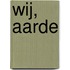 Wij, aarde
