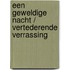 Een geweldige nacht / Vertederende verrassing