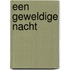 Een geweldige nacht