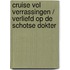 Cruise vol verrassingen / Verliefd op de Schotse dokter