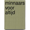 Minnaars voor altijd by Melanie Milburne