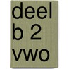 deel b 2 vwo door Onbekend