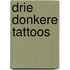 Drie donkere tattoos