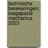 Technische berekeningen: toegepaste mechanica 2023