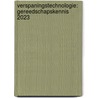 Verspaningstechnologie: gereedschapskennis 2023 by K.J. Hanson
