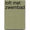Loft met zwembad door Merho