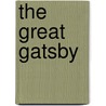 The Great Gatsby door F. Scott Fitzgerald