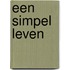 Een simpel leven