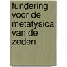 Fundering voor de metafysica van de zeden door Immanuel Kant