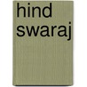 Hind Swaraj door Mahatma Gandhi