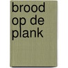 Brood op de plank door Bianca Bartels