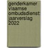 Genderkamer Vlaamse Ombudsdienst: Jaarverslag 2022