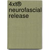 4xT® NeuroFascial Release door Robbert van Amstel, Msc