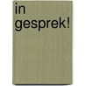 In gesprek! by Ea Bremicker