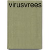 Virusvrees door Astrid Witte
