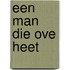 Een man die Ove heet