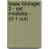 Isaac-biologie 3 - set modules - (D-1 uur)