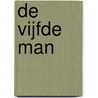 De Vijfde Man door Edwin P.C. Zonneveld