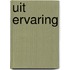 Uit ervaring