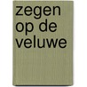 Zegen op de Veluwe door B. Hooghwerff