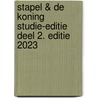 Stapel & De Koning Studie-editie deel 2. Editie 2023 by Walter Schroor