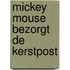 Mickey Mouse bezorgt de kerstpost