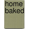 Home Baked door Yvette van Boven