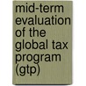 Mid-term evaluation of the Global Tax Program (GTP) door Thierry Belt