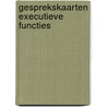 Gesprekskaarten Executieve Functies door Tineke van der Van der Klink