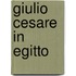 Giulio Cesare in Egitto